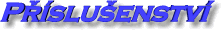 prislusenstvi.gif (4300 bytes)